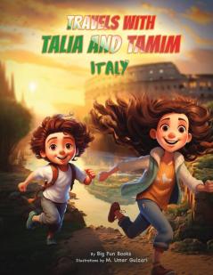 Travels with Talia and Tamim Italy