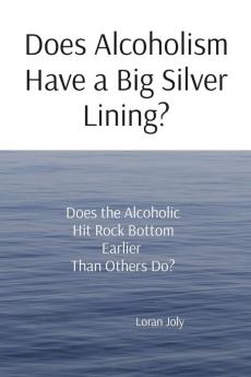 Does Alcoholism Have a Big Silver Lining?