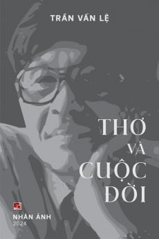 Thơ Và Cuộc Đời (Black And White, Soft Cover) (Vietnamese Edition)