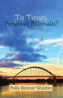 Los Enredos De Papá ¿Y Los Tuyos? (Spanish Edition)