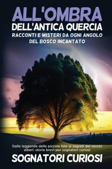 All'ombra dell'antica quercia