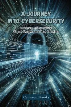 A Journey into Cybersecurity