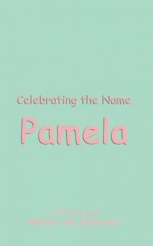 Celebrating the Name Pamela