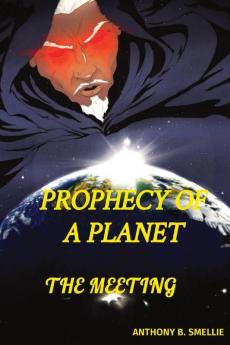 PROPHECY OF A PLANET