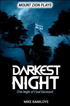 Darkest Night (A Night of Final Decision)