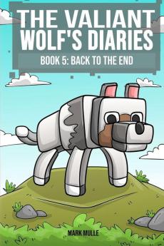 The Valiant Wolf's Diaries  Book 5