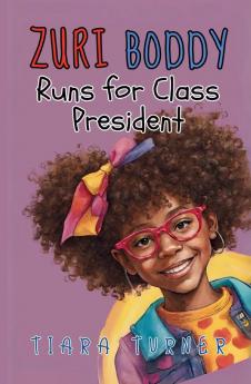 Zuri Boddy Runs for Class President
