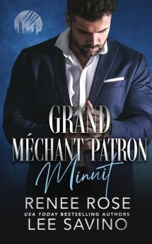Grand Méchant Patron: Minuit (Les Loups-Garous De Wall Street T. 1) (French Edition)