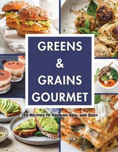 Greens & Grains Gourmet