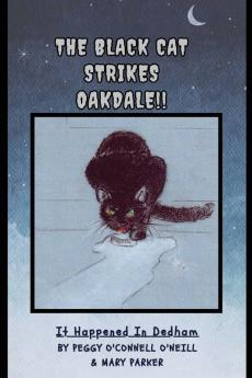 THE BLACK CAT STRIKES OAKDALE !!