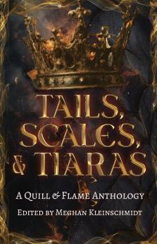 Tails Scales & Tiaras