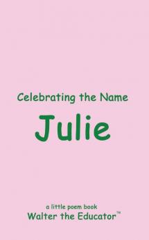 Celebrating the Name Julie