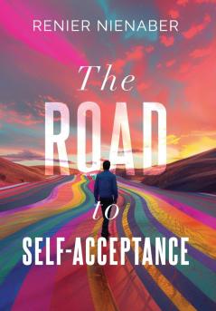 The Road to Self-Acceptance