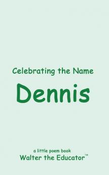 Celebrating the Name Dennis