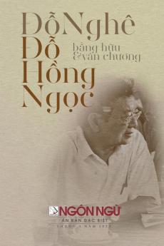 Tạp Chí Ngôn Ngữ Số Đặc Biệt - Đỗ Hồng Ngọc, Văn Chương & Bạn Hữu (Softcover - Lightweight) (Vietnamese Edition)