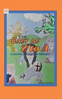 It is as Easy as Z to A