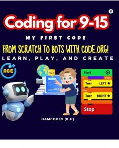 Coding for 9-15 My First Code - Teens