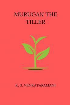 Murugan The Tiller