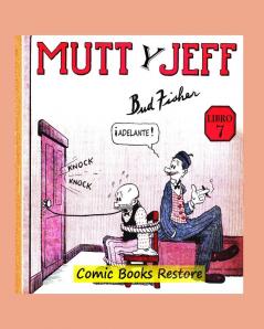 Mutt y Jeff Libro 7