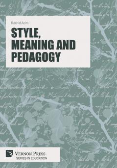 Style Meaning and Pedagogy