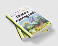 Dinosaur coloring book : Cute and Fun Dinosaur coloring book for boys and girls ages 2-4 great gift idea