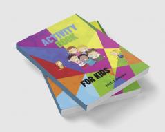 Activity Book for Kids : Coloring and Activity Book for Kids Ages 4-8 | Educational Activity Book for Kids