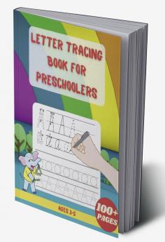 Letter Tracing Book For Preschoolers : Alphabet Writing Practice | Children's Dot to Dot Activity Books