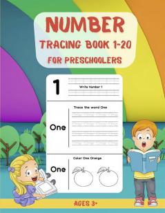 Number Tracing Book for Preschoolers 1–20 : Learn to Trace Numbers 1 – 20 | Preschool and Kindergarten Workbook | Tracing Book for Kids