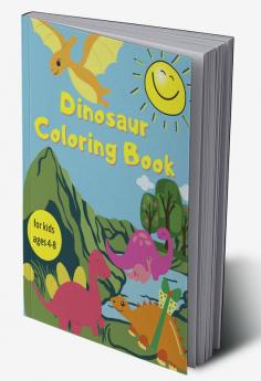 Dinosaur Coloring Book : Amazing Coloring Book for Kids | Adorable Designs Best Gift for Boys and Girls