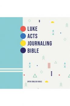 Luke Acts Journaling Bible: Open English Bible