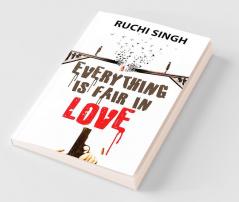 Everything Is Fair In Love