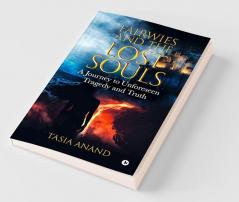 Fairwies And The Lost Souls : A Journey To Unforeseen Tragedy And Truth