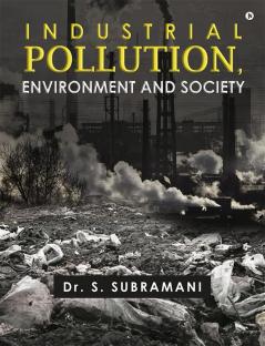 Industrial Pollution Environment and Society