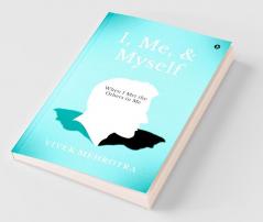 I Me And Myself : When I Met The Others In Me