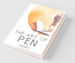 The Art Of Pen