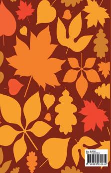 Autumn Coloring Book : For Adults with Country Scenes Flowers and Beautiful Fall Landscapes │ Relaxation and Stress Relief Autumn Patterns Designs