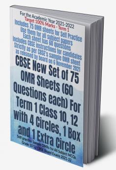 CBSE New Set of 75 OMR Sheets (60 Questions each) For Term 1 Class 10 12 with 4 Circles 1 Box and 1 Extra Circle : Self-practice Sample OMRs for All Subject MCQs Grade 10 12 CBSE Board Exams 2021-22