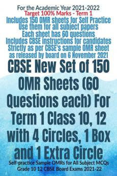 CBSE New Set of 150 OMR Sheets (60 Questions each) For Term 1 Class 10 12 with 4 Circles 1 Box and 1 Extra Circle : Self-practice Sample OMRs for All Subject MCQs Grade 10 12 CBSE Board Exams 202...