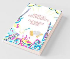 Musical Instruments Coloring Book : Educational Activity Book With Musical Instruments | Coloring Book With 33 Pages