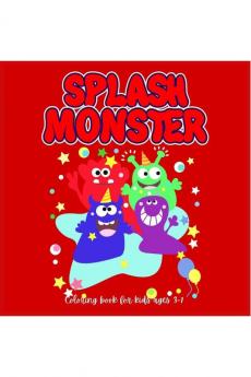 SPLASH MONSTERS Coloring book for Kids : Perfect Halloween Gift for kids | Fun & Cute Coloring Pages for kids ages 3-7 | Coloring pages with Funny Little monsters for hours of fun and relaxation