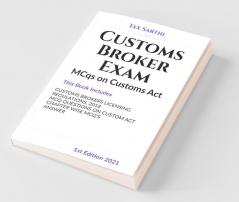 Customs Brokers Exam | Mcqs On Customs Act | 1St Edition 2021