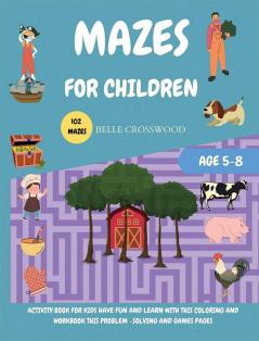 MAZES FOR CHILDREN AGE 5-8