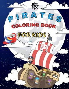 Pirates Coloring Book for Kids : Pirates Coloring Pages for Boys &amp; Girls