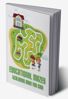 Educational Mazes &amp;Coloring Book For Kids : Educational Maze game Coloring Book