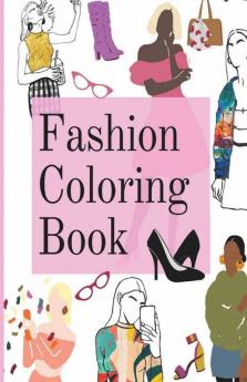 Fashion Coloring Book : Fun Coloring Pages For Kids With Beautiful Fashion Style And Cute Designs