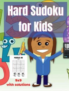 Hard Sudoku For Kids : 60 HARD Sudoku Puzzles for Smart Kids 9x9 With Solutions