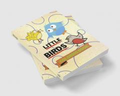 Little Birds Coloring Book : Adorable Birds Coloring Book | Cute Birds Coloring Pages for Kids |25 Incredibly Nice and Lovable Birds