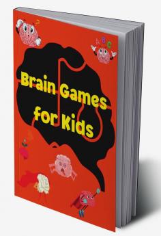 Brain Games for Kids : Amazing Brain Games for Kids | Activity Book for Girls and Boys | A Fun Kid Workbook Game for Learning | Dot Boxes | Puzzles to Exercise Your Mind with Solutions | Hangman |...