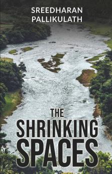 The Shrinking Spaces