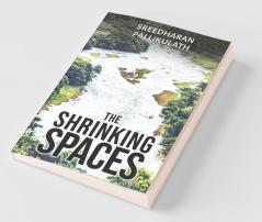 The Shrinking Spaces